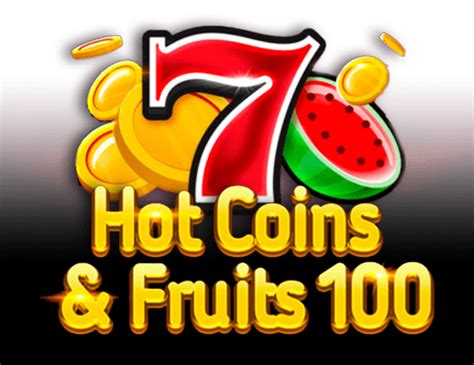 Hot Coins Fruits 100 Review 2024